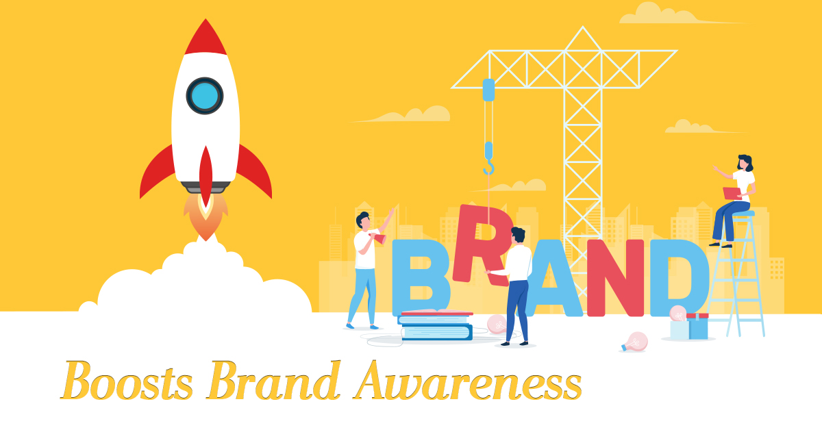 Boosts Brand Awareness